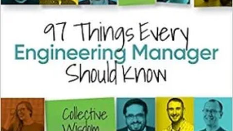 97 Things Every Engineering Manager should know