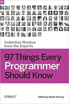 97 Things Every Programmer Should Know