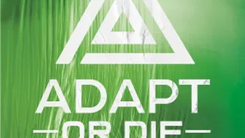 Adapt or die
