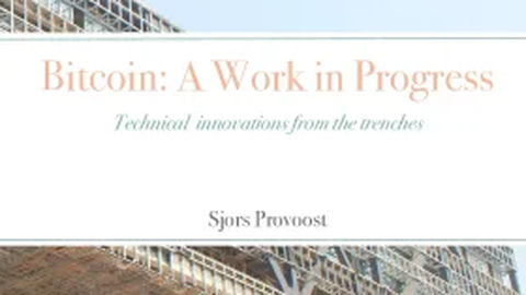 Bitcoin: A Work in Progress