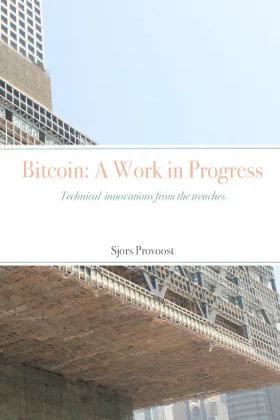Bitcoin: A Work in Progress