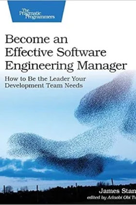Become an Effective Software Engineering Manager